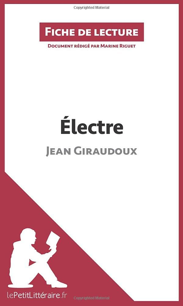 Electre de Jean Giraudoux (Fiche de lecture) : Analyse complète et résumé détaillé de l'oeuvre
