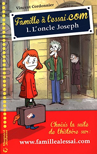 Famille à l'essai.com. Vol. 1. L'oncle Joseph