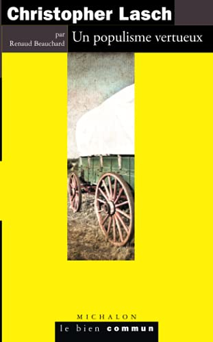 Christopher Lasch : un populisme vertueux