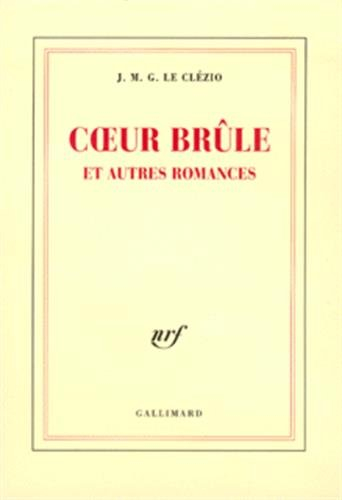 Coeur brûle, et autres romances