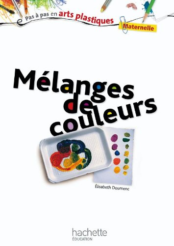 Mélanges de couleurs : maternelle