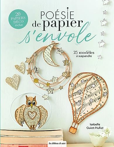 Poésie de papier s'envole : 25 modèles à suspendre