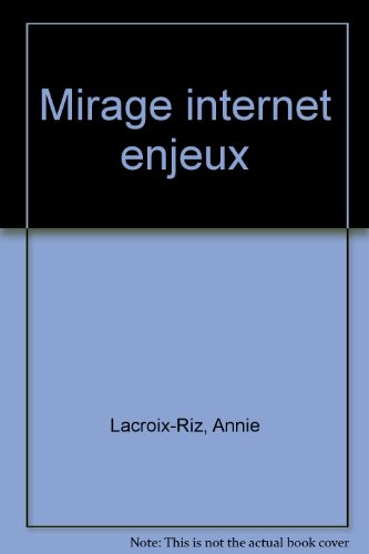 Le mirage Internet