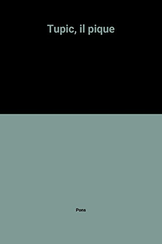 Tupic, il pique