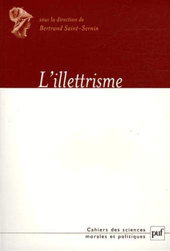 L'illettrisme : actes du colloque tenu à l'Académie des sciences morales et politiques, Paris, 9 fév