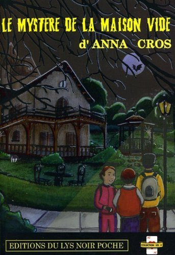 Le mystère de la maison vide