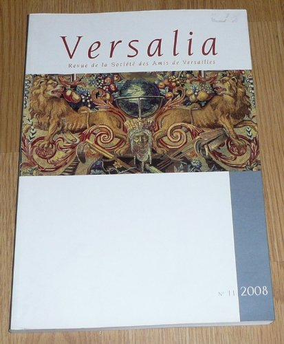 versalia : revue de la société des amis de versailles