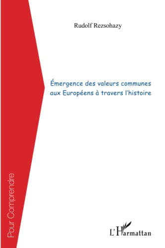 Emergence des valeurs communes aux Européens à travers l'histoire