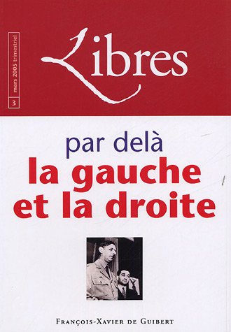 Libres, n° 3. Par delà la gauche et la droite