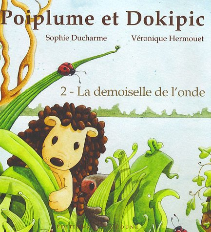 Poiplume et Dokipic. Vol. 2. La demoiselle de l'onde
