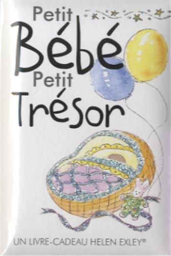 Petit bébé : petit trésor