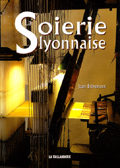 La soierie lyonnaise