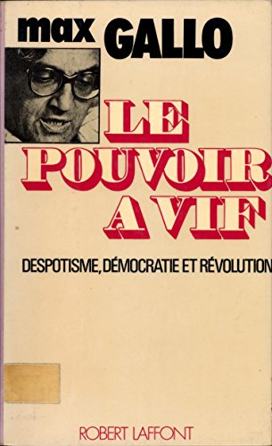 le pouvoir à vif
