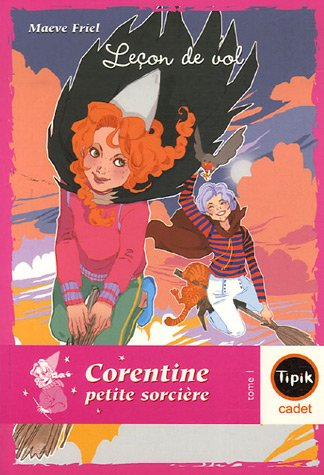 Corentine petite sorcière. Vol. 1. Leçon de vol
