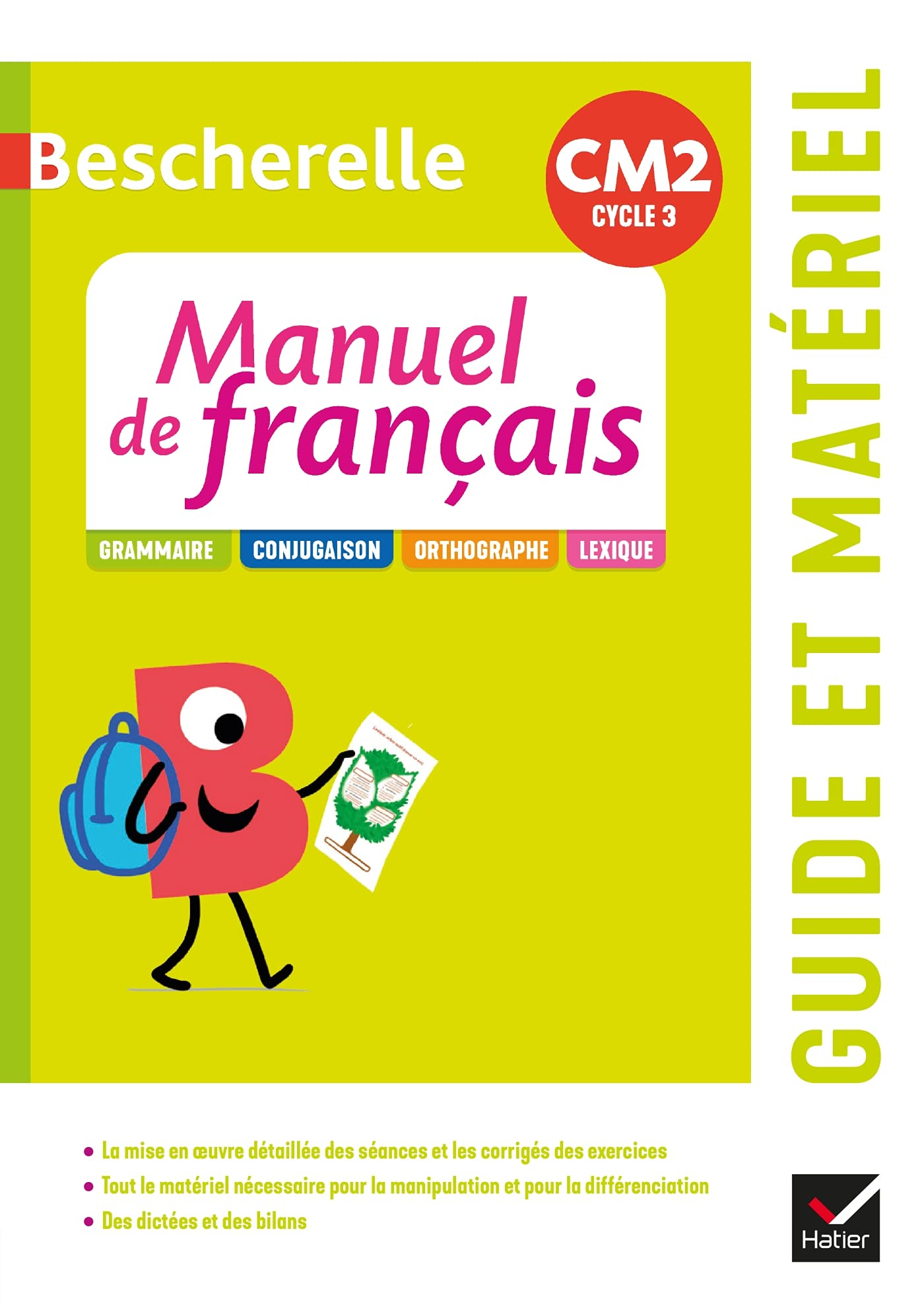 Bescherelle manuel de français CM2, cycle 3 : grammaire, conjugaison, orthographe, lexique : guide e