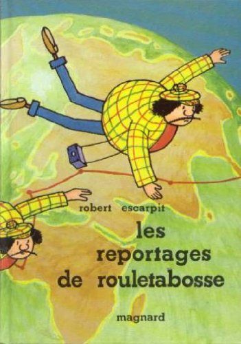 les reportages de rouletabosse
