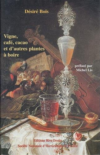 Les plantes alimentaires chez tous les peuples et à travers les âges : histoire, utilisation, cultur