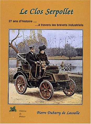Le Clos Serpollet : 27 ans d'histoire à travers les brevets industriels