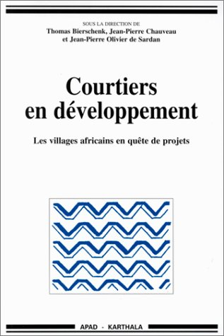 Courtiers en développement : les villages africains en quête de projets