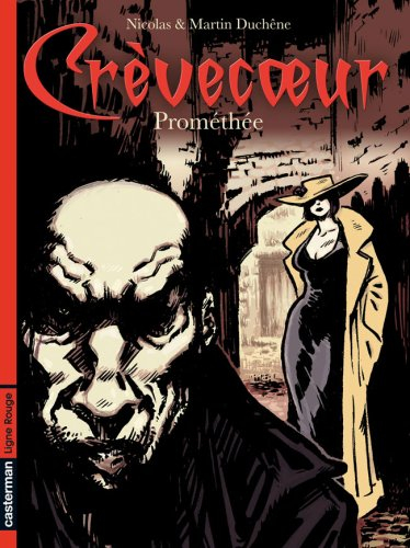 Crèvecoeur. Vol. 1. Prométhée