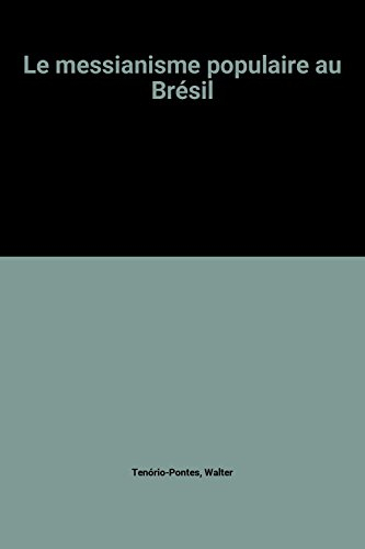 le messianisme populaire au brésil