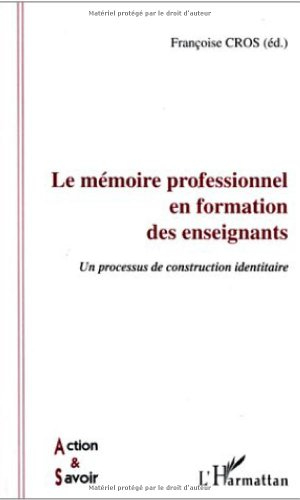Le mémoire professionnel en formation des enseignants : un processus de construction identitaire