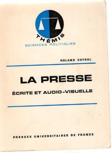 la presse écrite et audio-visuelle