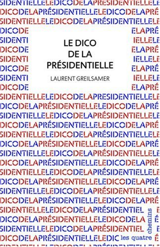 Le dico de la présidentielle
