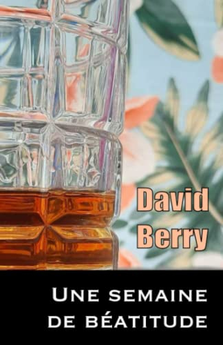 Une semaine de béatitude
