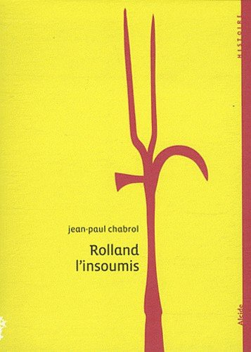 Rolland l'insoumis, 1680-1704