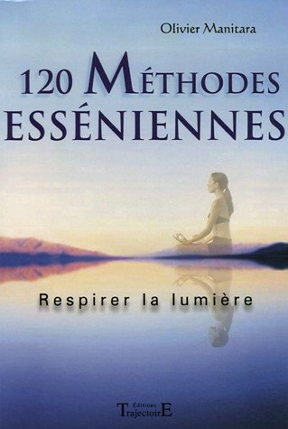 120 méthodes esséniennes