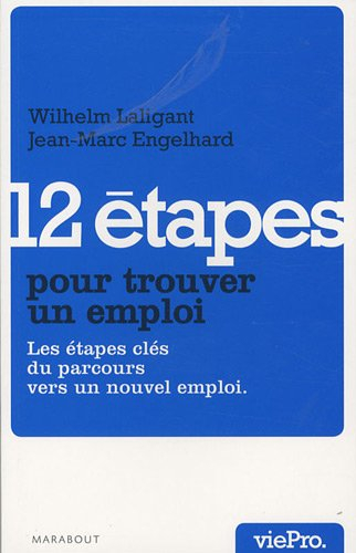 12 étapes pour trouver un emploi : les étapes clés du parcours vers un nouvel emploi