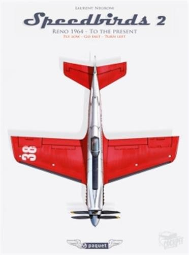 Speedbirds. Vol. 2. Reno 1964-to the present : national championship air races and air show : fly lo