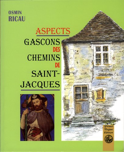 Aspects gascons des chemins de Saint-Jacques