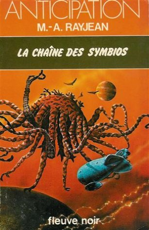 la chaîne des symbios : collection : anticipation fleuve noir n, 867