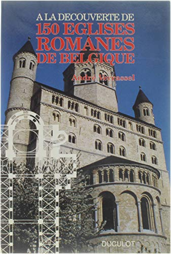 A la découverte de 150 églises romanes de Belgique
