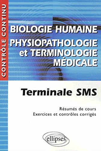 Biologie humaine, physiopathologie et terminologie médicale, terminale SMS