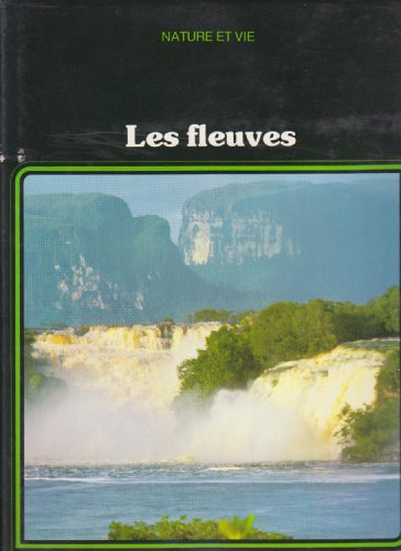 les fleuves (nature et vie)