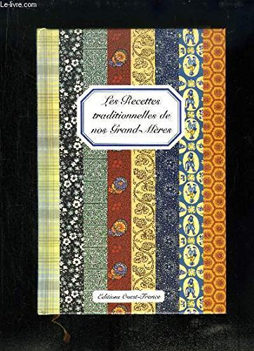 Recettes traditionnelles de nos grand-mères