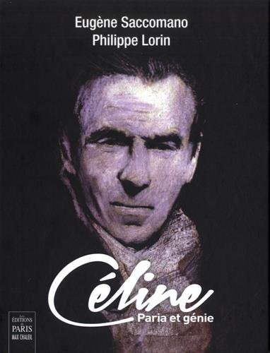 Céline : paria et génie
