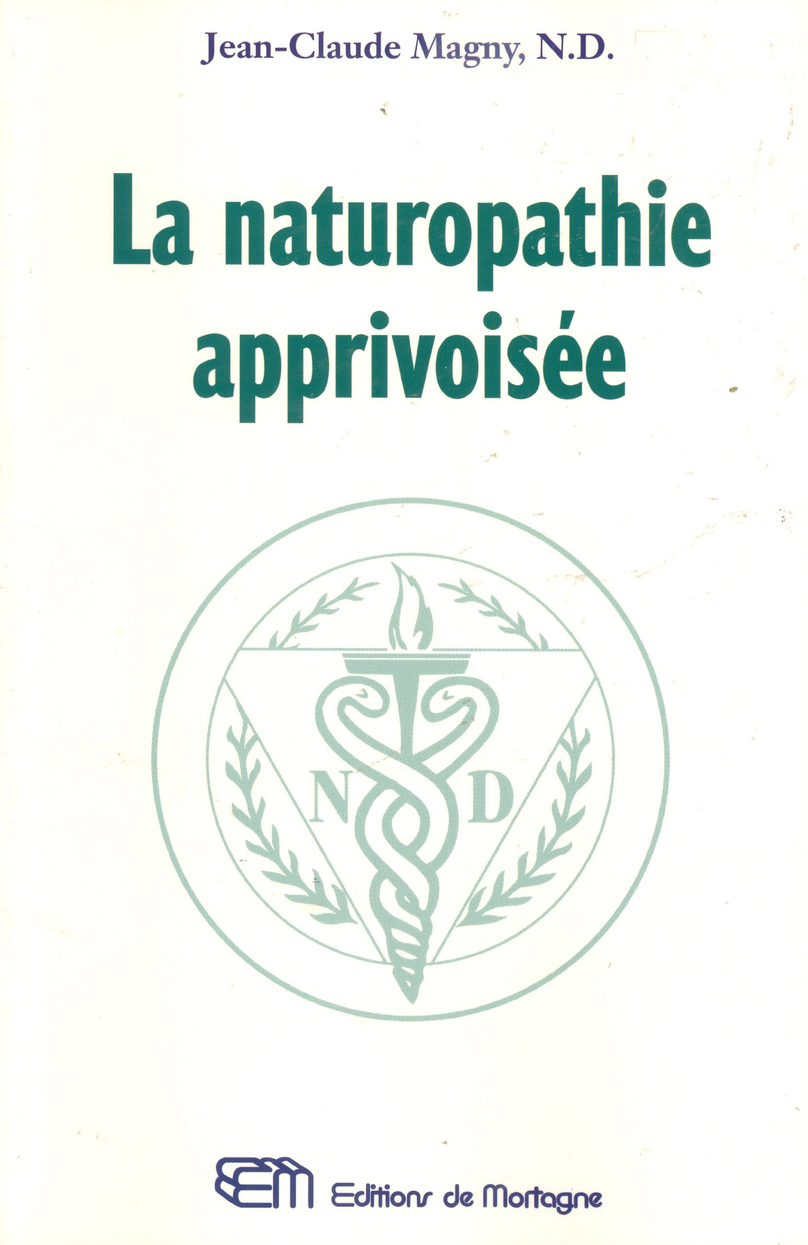 La naturopathie apprivoisée