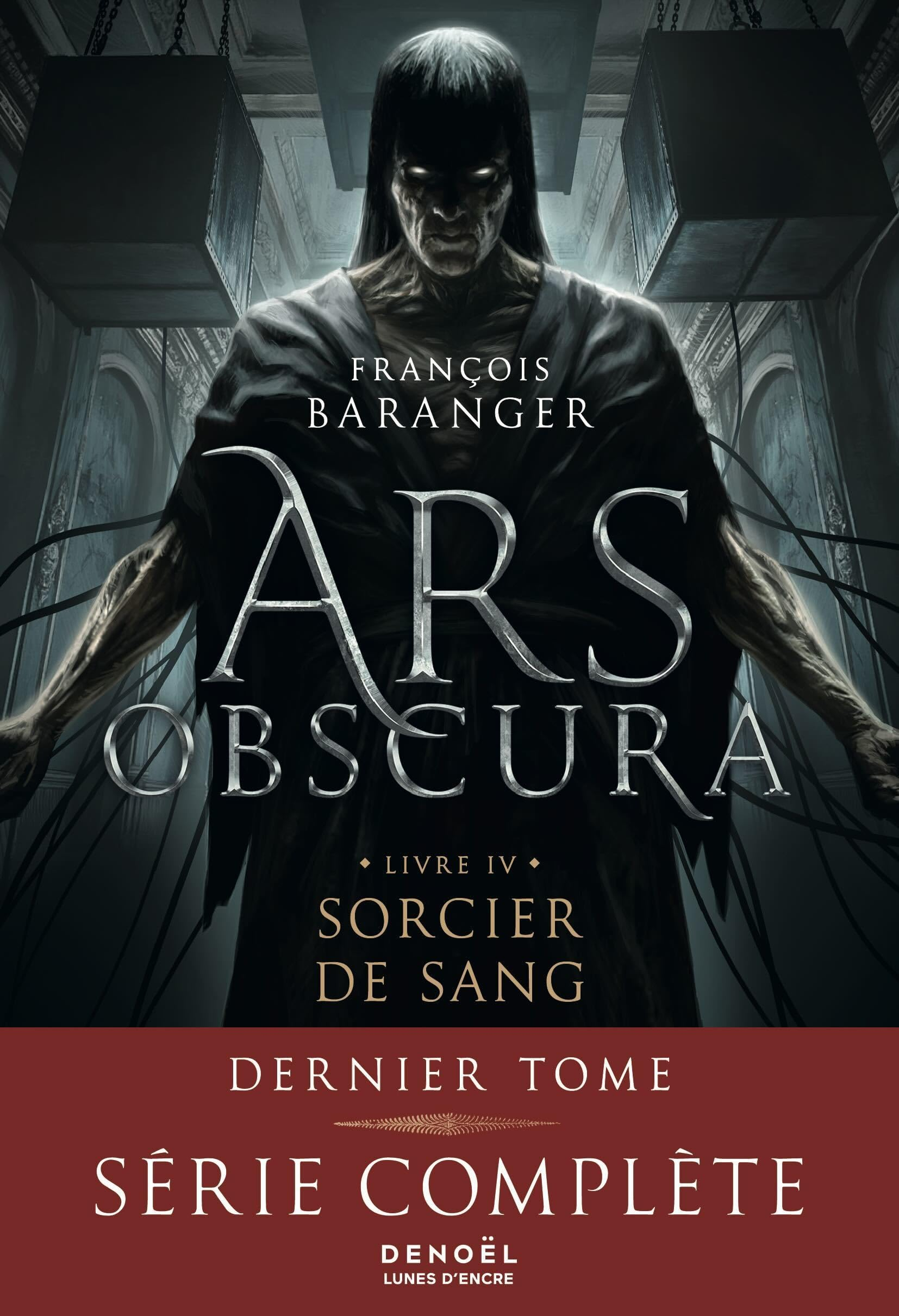 Ars obscura. Vol. 4. Sorcier de sang