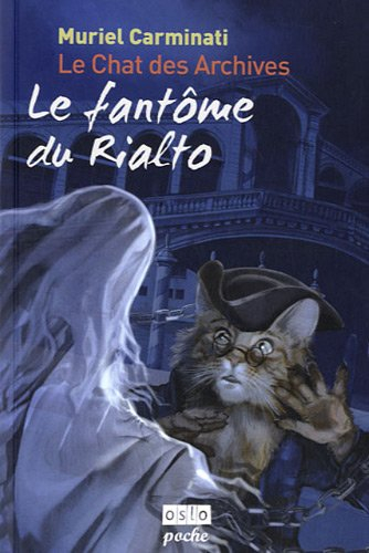 Le chat des archives. Le fantôme du Rialto