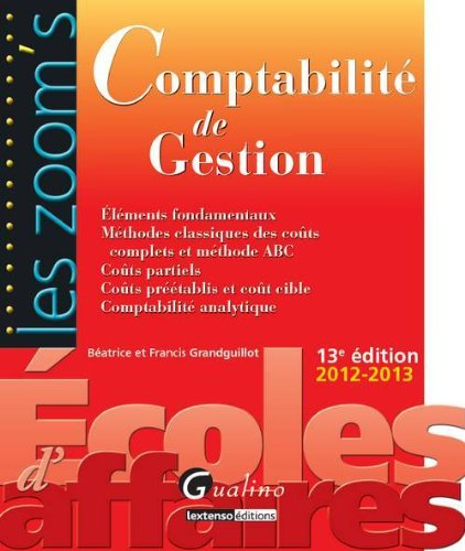 Comptabilité de gestion : éléments fondamentaux, méthodes classiques des coûts complets et méthode A