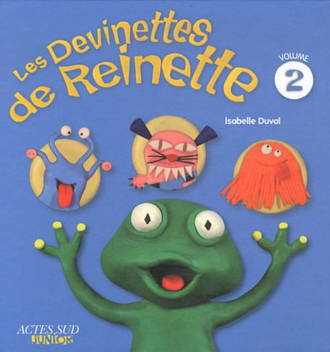 Les devinettes de Reinette. Vol. 2
