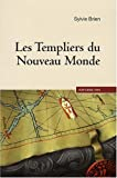 Les Templiers du Nouveau Monde