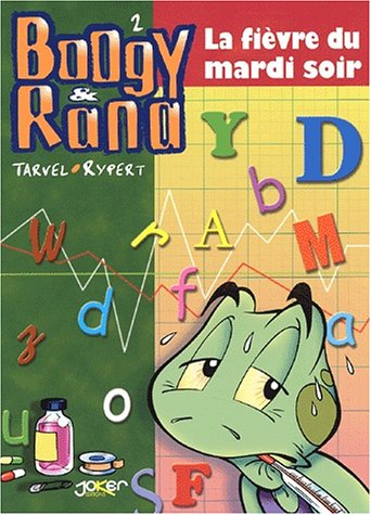 Boogy & Rana. Vol. 2. La fièvre du mardi soir