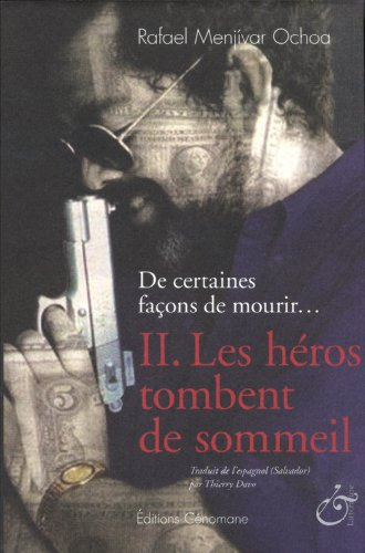 de certaines façons de mourir..., tome 2 : les héros tombent de sommeil
