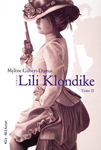 Lili Klondike. Vol. 2