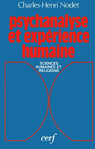 Psychanalyse et expérience humaine